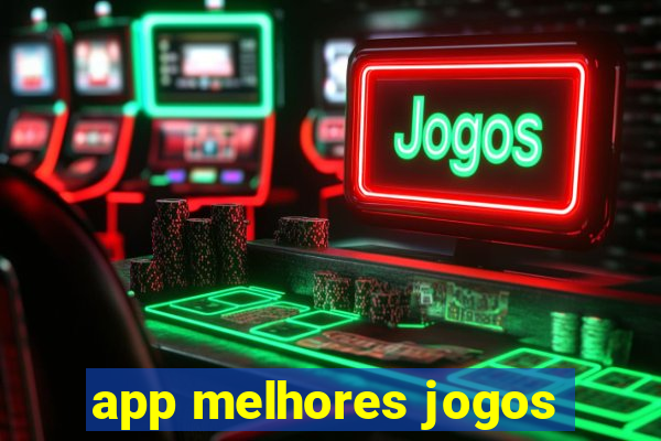 app melhores jogos